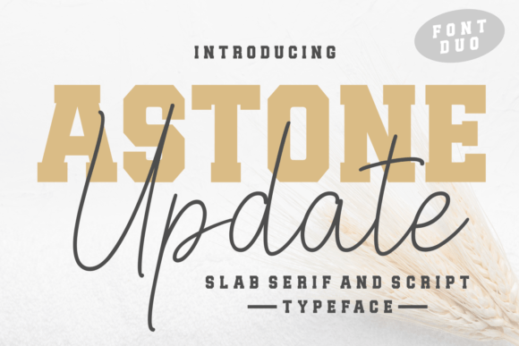 Astone Update: A Bold Font for Building Brand Trust