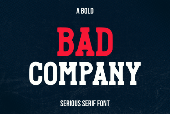Bad Company Font Review: A Rugged Typeface for Editorial Design