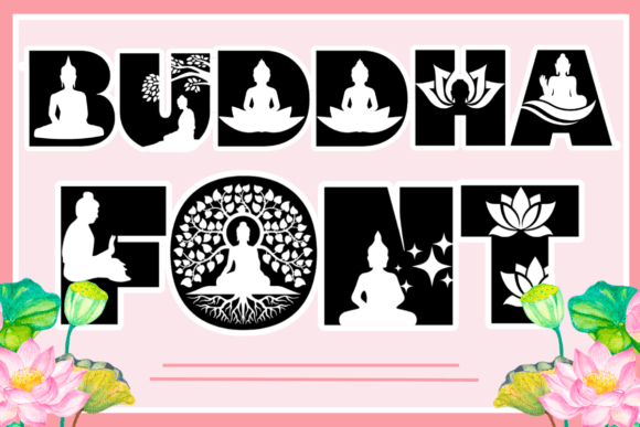 Buddha Font: A Decorative Typeface for Mindful Marketing