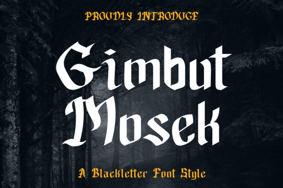 Gimbut Mosek: A Blackletter Font with Bold Character