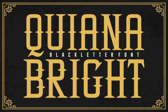 Quiana Bright: A Blackletter Typeface for Digital Designers