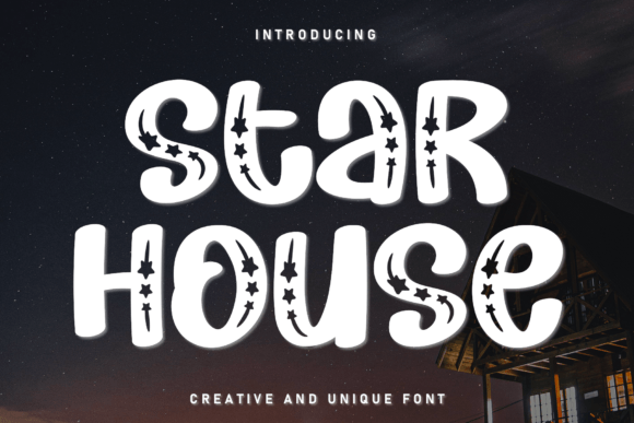 Star House Font Review: A Decorative Typeface for Campaign Creativity