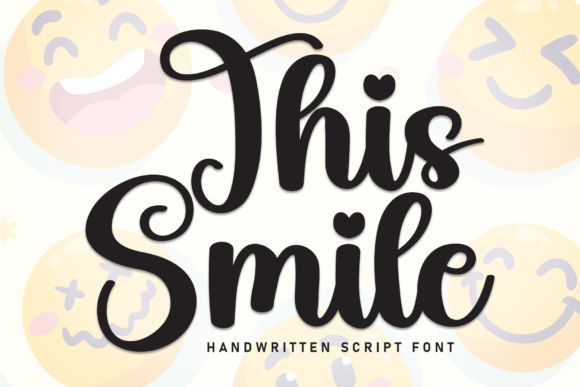 This Smile: A Font That Brings Personality to Your Brand